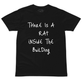 There Is a Rat Inside the Building — ACTOR Unisex Premium T-Shirt in Black